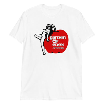 Garden Of Eden Legendary San Francisco Strip Club Short-Sleeve Unisex T-Shirt