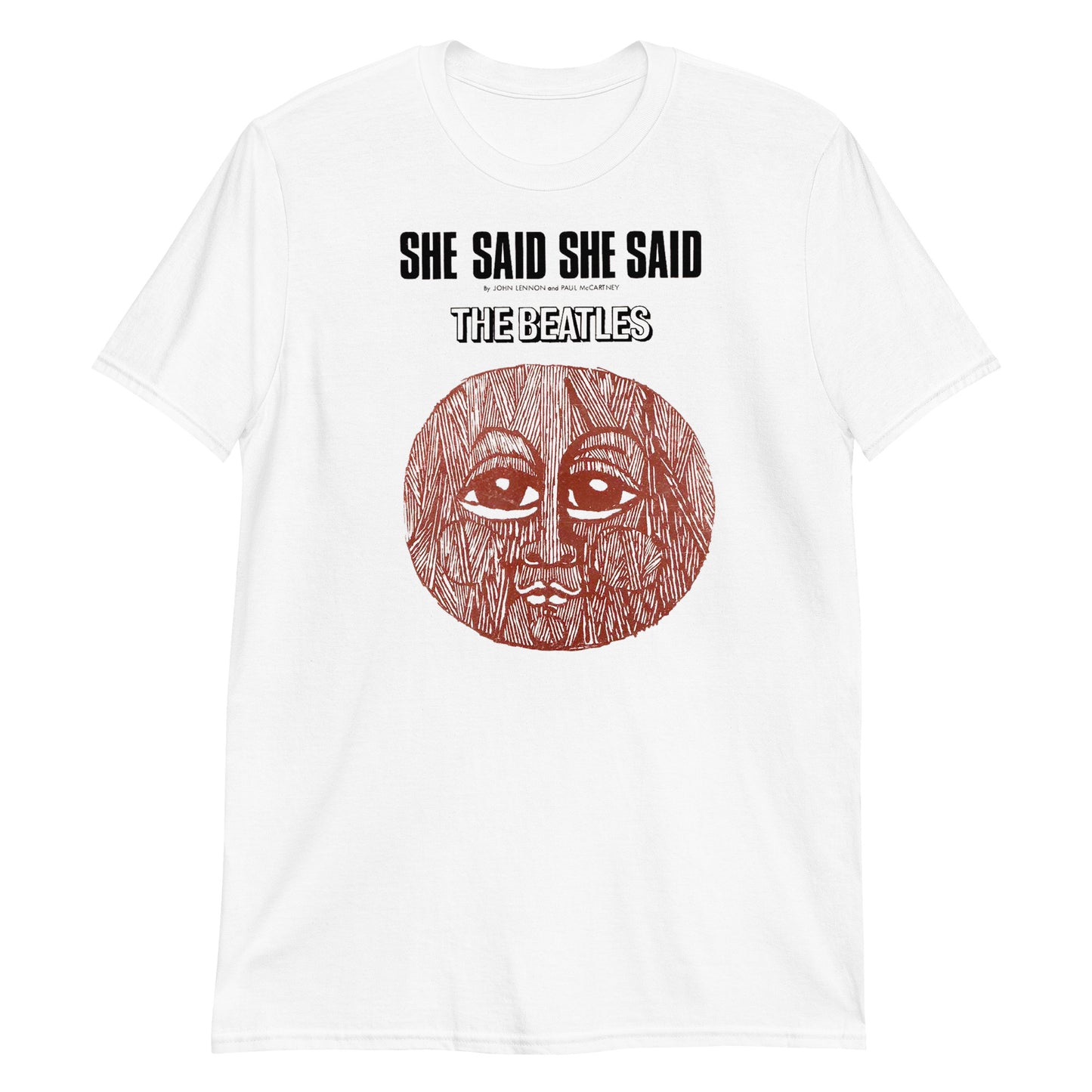 SHE SAID, SHE SAID ( I know what it's like to be dead ) Short-Sleeve Unisex T-Shirt