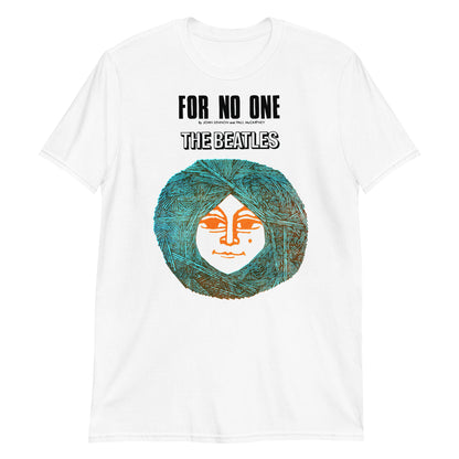 For No One ( A love that should have lasted years ) Short-Sleeve Unisex T-Shirt